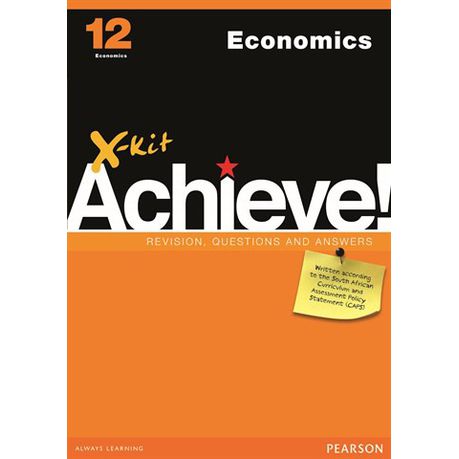 X-Kit Achieve! Economics : Grade 12 : Study Guide Buy Online in Zimbabwe thedailysale.shop