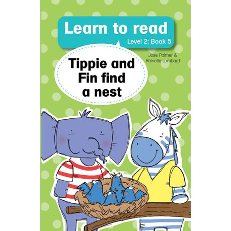 Learn to read (Level 2) 5:Tippie and Fin find nest (NUWE TITEL) Buy Online in Zimbabwe thedailysale.shop