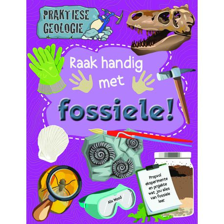 Praktiese geologie: Raak Handig Met Fossiele! Buy Online in Zimbabwe thedailysale.shop