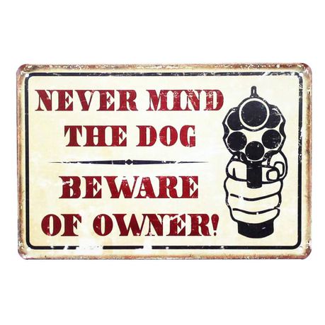 Aankopen - Never Mind The Dog - Retro Vintage Metal Wall Plate Buy Online in Zimbabwe thedailysale.shop