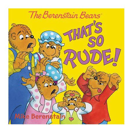 The Berenstain Bears: That's So Rude! Buy Online in Zimbabwe thedailysale.shop