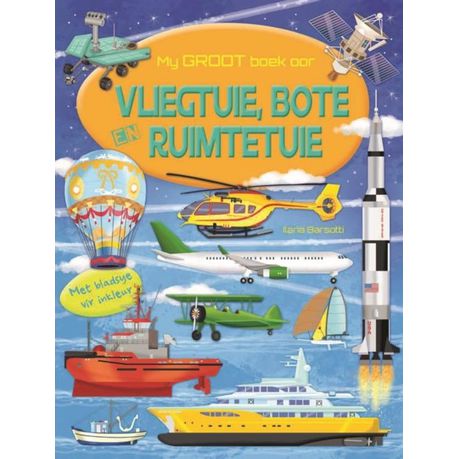 My Groot Boek Oor Vliegtuie, Bote en Ruimtetuie Buy Online in Zimbabwe thedailysale.shop