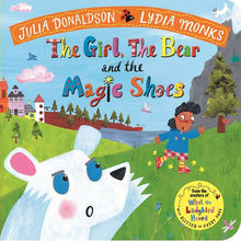 Load image into Gallery viewer, The Girl, the Bear and the Magic Shoes
