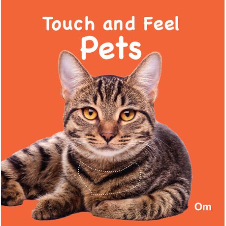 Touch And Feel - Pets