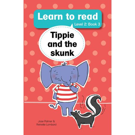 Learn to read (Level 2) 3: Tippie and the skunk (NUWE TITEL) Buy Online in Zimbabwe thedailysale.shop