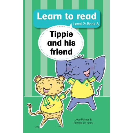 Learn to read (Level 2) 8: Tippie and his friend (NUWE TITEL) Buy Online in Zimbabwe thedailysale.shop