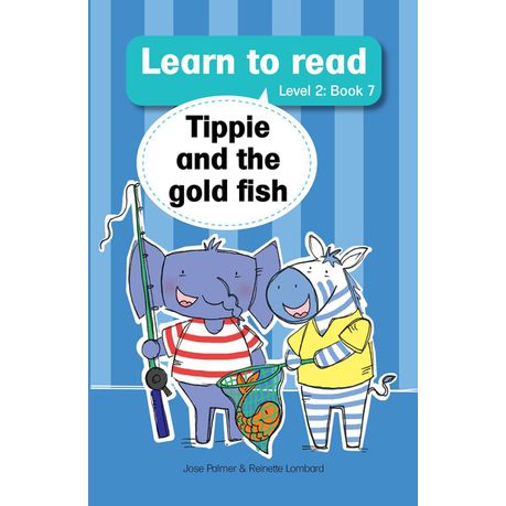 Learn to read (Level 2) 7:Tippie and the gold fish (NUWE TITEL) Buy Online in Zimbabwe thedailysale.shop