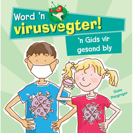 Word 'n Virusvegter! 'n Gids vir Gesond Bly Buy Online in Zimbabwe thedailysale.shop